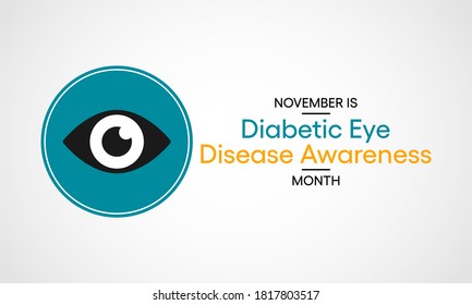 Vector illustration on the theme of Diabetic eye disease awareness month observed each year during November.