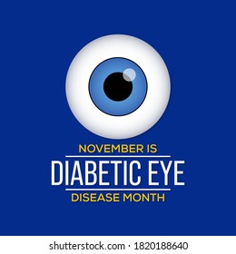 Vector illustration on the theme of Diabetic eye disease awareness month observed each year during November.