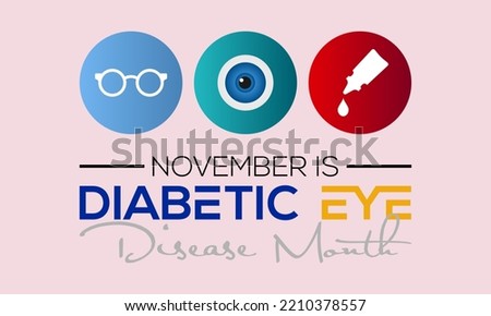 Vector illustration on the theme of Diabetic eye disease awareness month is observed every year in during November.