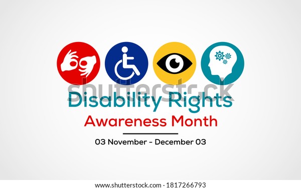 Vector illustration on the theme of Disability\
rights awareness month observed each year from November 3rd to\
December 3rd.