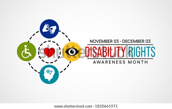 Vector illustration on the theme of Disability\
rights awareness month observed each year from November 3rd to\
December 3rd.