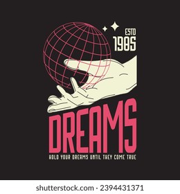 Vector illustration on the theme of Dreams. t-shirt graphics, streetwear, poster, banner, flyer, print and postcard