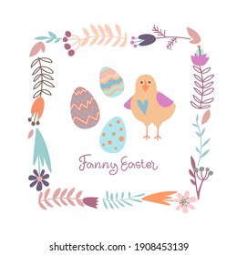 Vector illustration on the theme of Easter in pastel colors. Frame made of flowers with the inscription Funny Easter Easter eggs and chicken. Poster, postcard, congratulations.