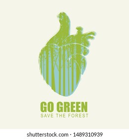 Vector illustration on the theme of environmental protection with the words Go green, Save the forest. Abstract poster in the form of a human heart with silhouettes of trees. Eco Poster Concept