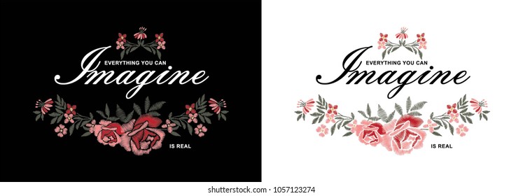 Vector illustration on the theme of everything you can imagine is real, Stylized embroidery, Typography, t shirt graphics design, print, slogan, vector