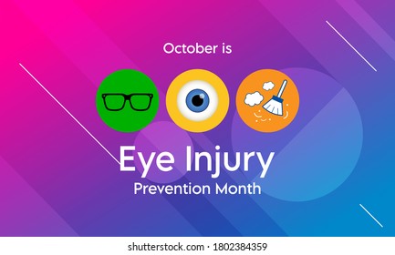 Vector Illustration On The Theme Of Eye Injury Prevention Month Observed Each Year During October.