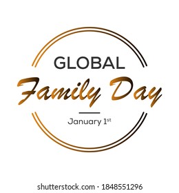 Vector illustration on the theme of Global Family Day observed each year on January 1st.