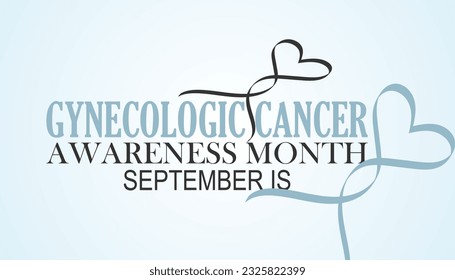 Vector illustration on the theme of Gynecologic Cancer awareness month observed each year in September.
