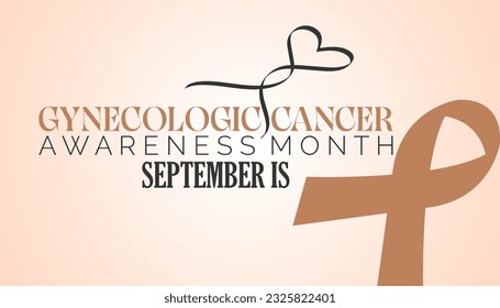 Vector illustration on the theme of Gynecologic Cancer awareness month observed each year in September.