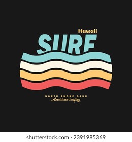 Vector illustration on the theme of Hawaii surf. t-shirt graphics, poster, banner, flyer, print and postcard