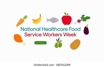 Vector Illustration On The Theme Of Healthcare Food Service Workers Week Observed Each Year During October.