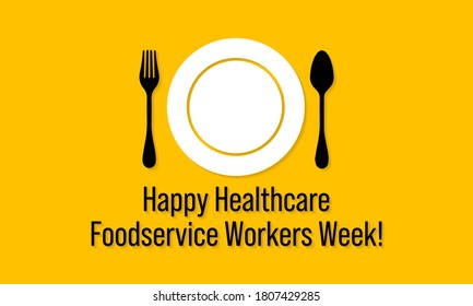 Vector Illustration On The Theme Of Healthcare Food Service Workers Week Observed Each Year During October.