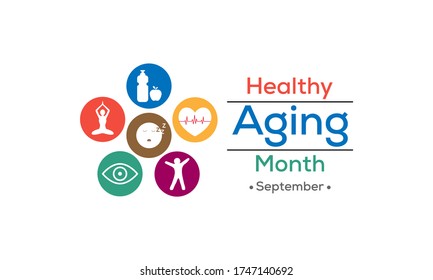 Vector Illustration On The Theme Of Healthy Aging Month Observed Each Year During September.