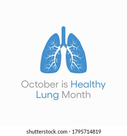 Vector illustration on the theme of Healthy Lung month observed each year during October.