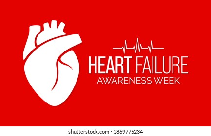 Vector Illustration On The Theme Of Heart Failure Awareness Week Observed Each Year During February.