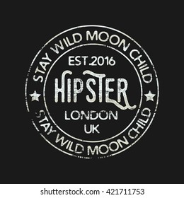 Vector illustration on the theme of hipster in London. Slogan: stay wild moon child. Vintage design.  Grunge background. Typography, t-shirt graphics, poster, print, banner, stamp, postcard