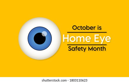 Vector illustration on the theme of Home Eye safety month observed each year during October.