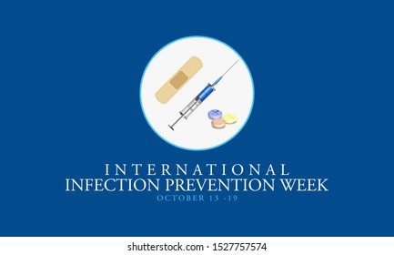 Vector Illustration On The Theme Of International Infection Prevention Week, From October 13 To 19.