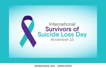Vector Illustration on the theme of International Survivors of Suicide Loss Day on November 23rd.