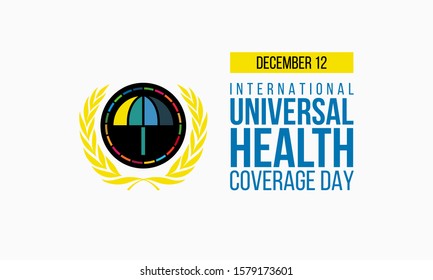 Vector illustration on the theme of International Universal Health Coverage Day on December 12th.