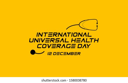 Vector illustration on the theme of International Universal Health Coverage Day on December 12th.