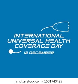 Vector illustration on the theme of International Universal Health Coverage Day on December 12th.