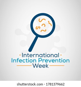 Vector Illustration On The Theme Of International Infection Prevention Week (IIPW) Observed Each Year During Mid Of October Across The Globe.