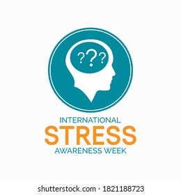 Vector illustration on the theme of international Stress awareness week observed each year during November across the globe.