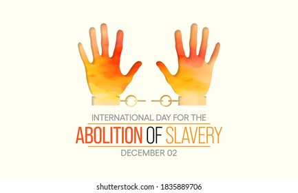 Vector illustration on the theme of International day for the Abolition of Slavery observed each year on December 2nd across the globe.