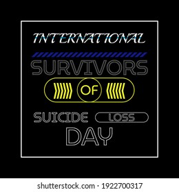 Vector illustration on the theme of international survivors of suicide loss day observed each year during November across the globe.
