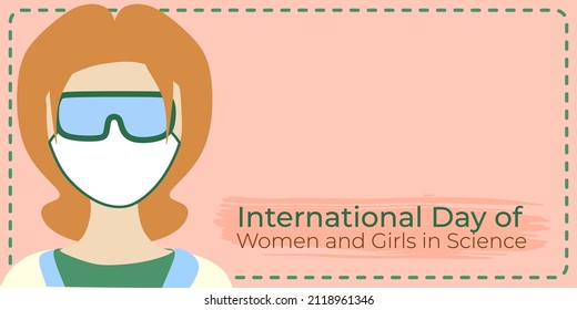 Vector illustration on the theme of International Day of Women and Girls in Science. Suitable for greeting card poster and banner.