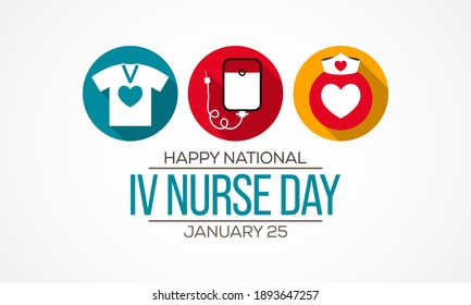 Vector Illustration On The Theme Intravenous Nurse Day, Every January 25, Infusion Nurses And Other Health Care Professionals Observe National IV Nurse Day.