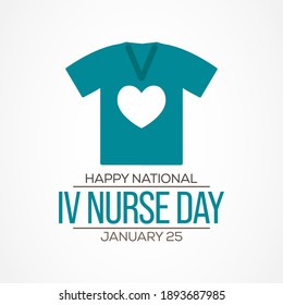 Vector Illustration On The Theme Intravenous Nurse Day, Every January 25, Infusion Nurses And Other Health Care Professionals Observe National IV Nurse Day.