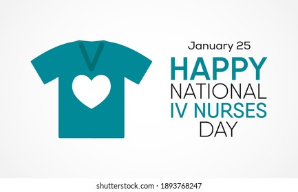 Vector Illustration On The Theme Intravenous Nurse Day, Every January 25, Infusion Nurses And Other Health Care Professionals Observe National IV Nurse Day.