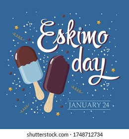 Vector illustration on the theme "January 24 Eskimo Day" with Popsicle and inscription on a blue background. Illustration in a flat style. For postcards, posters, banners, and logos.