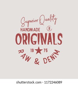 Vector illustration on a theme of jeans, denim and raw. Vintage design. Grunge background. Stump typography, t-shirt graphics, print, poster, banner, flyer, postcard