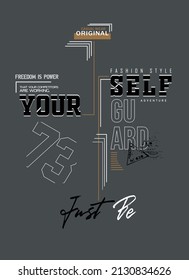 Vector illustration on the theme of Just be your self. Grunge background. Typography, perfect for t-shirts, graphics, posters, prints, postcards, hoodies, etc. 