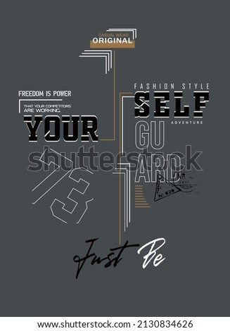 Vector illustration on the theme of Just be your self. Grunge background. Typography, perfect for t-shirts, graphics, posters, prints, postcards, hoodies, etc. 