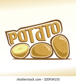 Vector illustration on the theme of the logo for potato still life composition, consisting of ripe cut potato and a slice of fresh vegetable