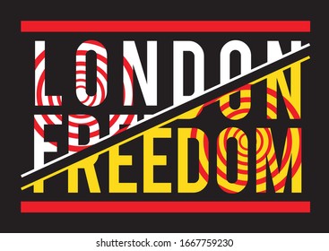 Vector illustration on the theme of london, freedom.  Grunge background. Typography, t-shirt graphics, print, poster, banner, flyer, postcard