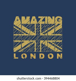 Vector illustration on the theme of London. Stylized British flag. Slogan: Amazing London.  Grunge background. Typography, t-shirt graphics, poster, banner, flyer, postcard