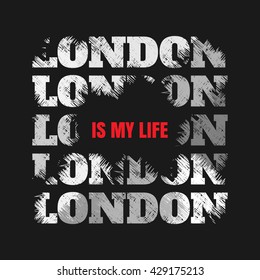 Ilustración vectorial sobre el tema de Londres. Diseño grueso.Lema: Londres es mi vida. Tipografía, gráficos en pantalones, afiche, pancarta, volante, postal