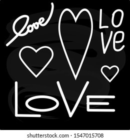 Vector illustration on the theme of love. Modern lettering on chalk board, print, typography, poster. Isolated background. Textile, packaging, banner. Artline, Doodle.EPS10