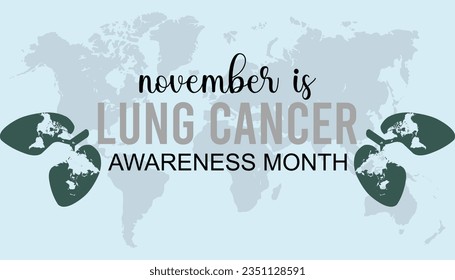 Vector illustration on the theme of Lung Cancer Awareness Month is observed every year in during November.