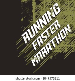 Vector illustration on a theme of marathon and running. Vintage design. Grunge background.   Sport typography, t-shirt graphics, poster, print, run, banner, flyer, postcard