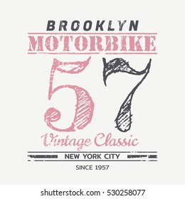 Vector illustration on the theme of motorcycle in New York City, Brooklyn.  The vintage and biker design.  Grunge background.   Number sport typography, t-shirt graphics, print, flyer, postcard