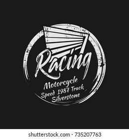 Vector illustration on the theme of the motorcycle racing. Vintage design.  Grunge background.  Stamp typography, t-shirt graphics, print, poster, banner, flyer, postcard