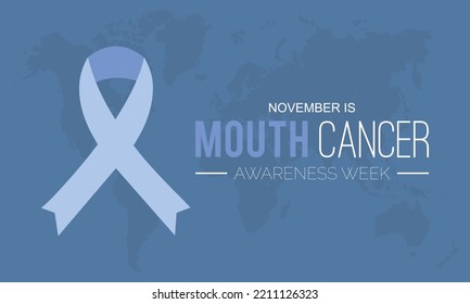 Vector illustration on the theme of Mouth Cancer awareness week observed each year during November banner, Holiday, poster, card and background design.