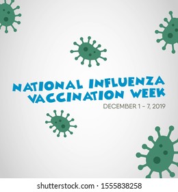 Vector illustration on the theme of National Influenza Vaccination week from December 1st to 7th.