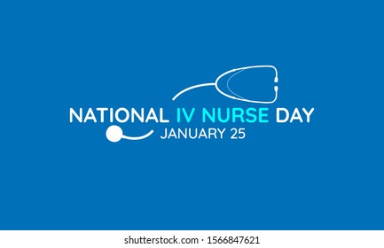 Vector illustration on the theme of National Intravenous Nurses Day on January 25th.